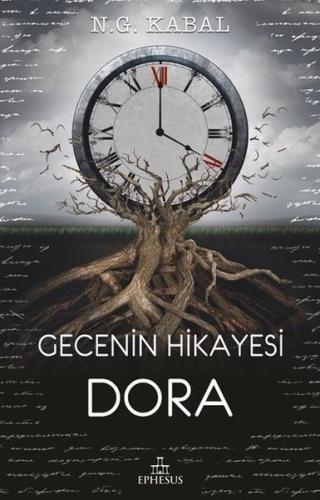 Geceni Hikayesi - Dora Ciltsiz - N. G. Kabal | Ephesus - 9786257077064