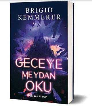 Geceye Meydan Oku - Brigid Kemmerer | Epsilon - 9786254144493