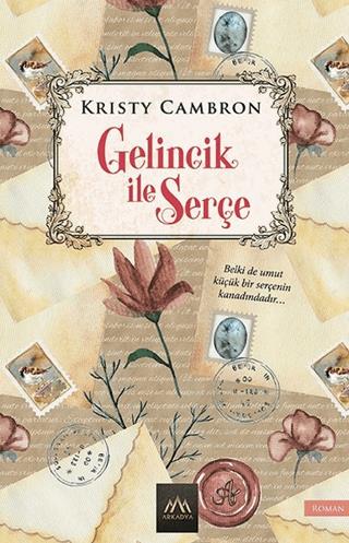 Gelincik İle Serçe - Kristy Cambron | Arkadya Yayınları - 978605188302
