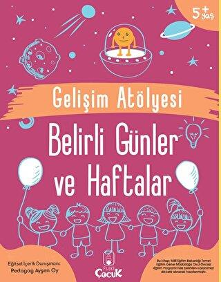 Gelişim Atölyesi Belirli Günler Ve Haftalar - Ayşen Oy | Floki Çocuk -