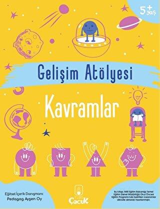 Gelişim Atölyesi Kavramlar - Ayşen Oy | Floki Çocuk - 9786057085115