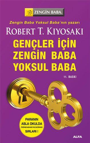 Gençler İçin Zengin Baba Yoksul Bab - Robert T. Kiyosaki | Alfa - 9786