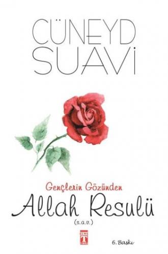 Gençlerin Gözünden Allah Resulü Sav - Cüneyd Suavi | Timaş - 978605082