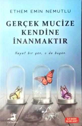 Gerçek Mucize Kendine İnanmaktır