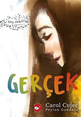 Gerçek - Carol Cujec | Beyaz Balina - 9786051886084