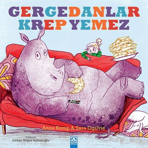 Gergedanlar Krep Yemez - Anna Kemp | Altın - 9789752127395