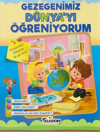 Gezegenimiz Dünyayı Öğreniyorum - Öğreniyorum Serisi - Kolektif | Tele