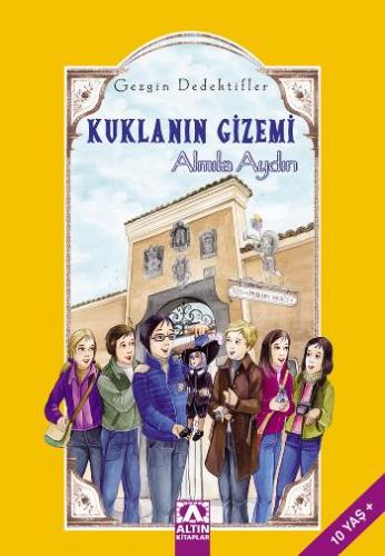 Gezgin Dedektifler Kuklanın Gizemi - Almıla Aydın | Altın - 9789752124