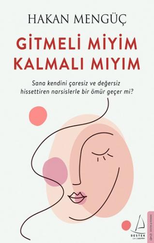 Gitmeli Miyim Kalmalı Mıyım - Hakan Mengüç | Destek - 9786254411885