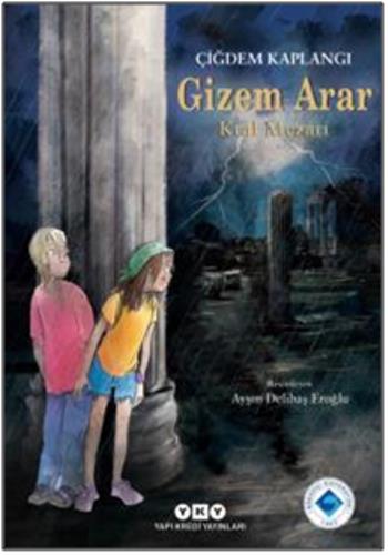 Gizem Arar Kral Mezarı - Çiğdem Kaplangı | Yky - 9789750842368