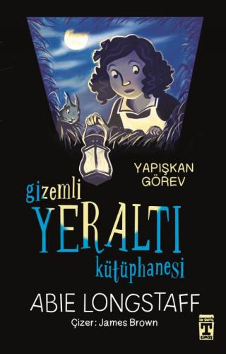 Gizemli Yeraltı Kütüphanesi 1 - Abie Lonstaff | İlk Genç Timaş - 97860