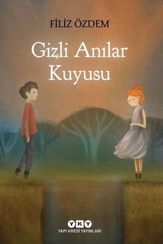 Gizli Anlar Kuyusu - Filiz Özdem | Yky - 9789750844447