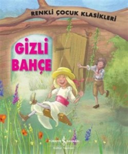 Gizli Bahçe - Çocuk Klasikleri - Sasha Morton | İş Bankası - 978605332