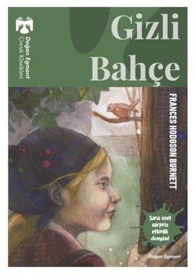 Gizli Bahçe-çocuk Klasikleri - Frances Hodgson Burnett | Doğan Egmont 