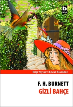 Gizli Bahçe - Frances Hodgson Burnett | Bilgi - 9789752207097