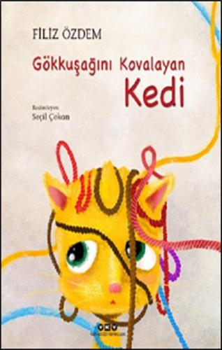 Gökkuşağını Kovalayan Kedi - Filiz Özdem | Yky - 9789750853197