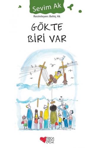 Gökte Biri Var - Sevim Ak | Can Çocuk - 9789750714566