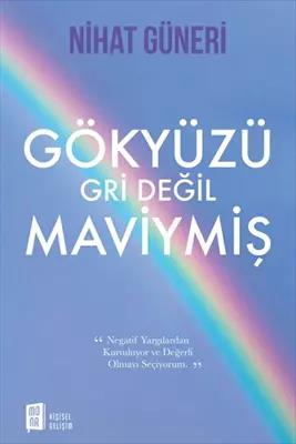 Gökyüzü Gri Değil Maviymiş