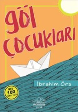 Göl Çocukları - İbrahim Örs | Nemesis - 9786059545327