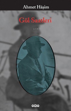 Göl Saatleri - Ahmet Haşim | Yky - 9789750809422