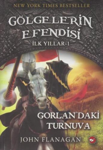 Gölgelerin Efendisi 1- Gorlondaki Turnuva İlk Yılları