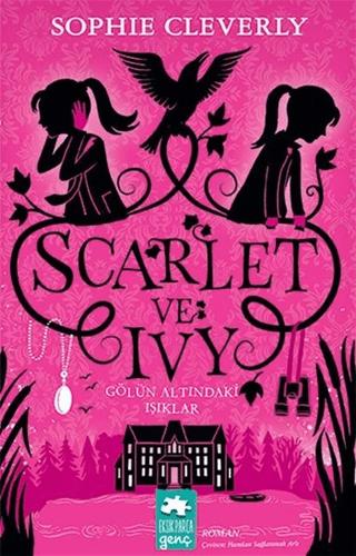 Gölün Altındaki Işıklar - Scarlet Ve Ivy 4
