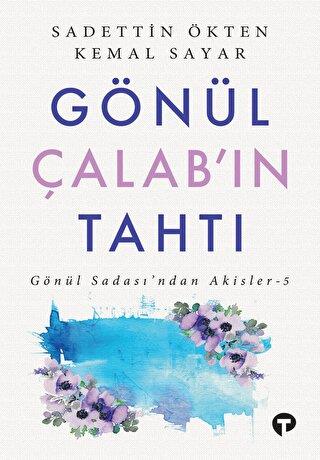 Gönül Çalab'ın Tahtı - | Turkuvaz - 9786257548977