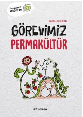 Görevimiz Permakültür