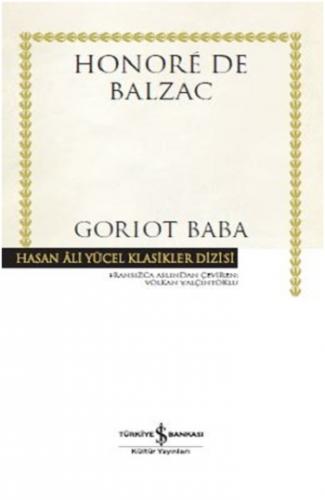 Goriot Baba - Hasan Ali Yücel Klasikleri 353 - Honore De Balzac | İş B