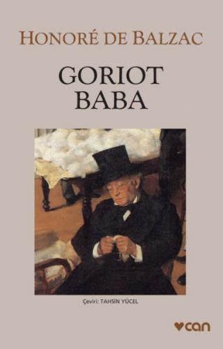 Goriot Baba Yeni Beyaz Kapak - Balzac | Can - 9789750739583