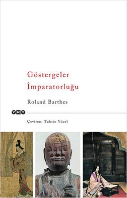Göstergeler İmparatorluğu - Roland Barthes | Yky - 9789753635264