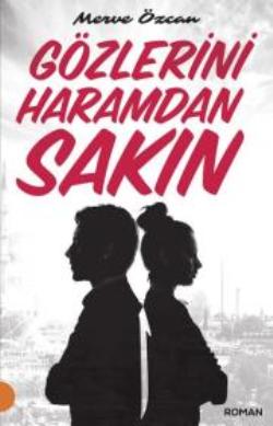 Gözlerini Haramdan Sakın - Merve Özcan | Portakal - 9789752468092