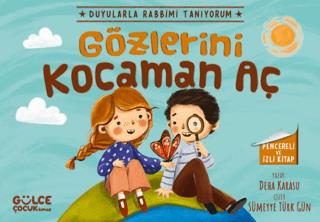 Gözlerini Kocaman Aç - Duyularla Rabbimi Tanıyoru