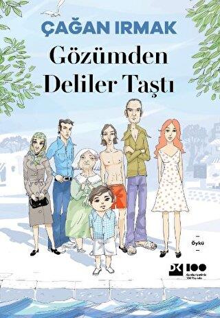 Gözümden Deliler Taştı - Çağan Irmak | Doğan Kitap - 9786256843851