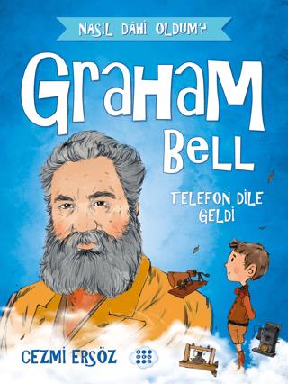 Graham Bell - Telefon Dile Geldi - Cezmi Ersöz | Dokuz Çocuk - 9786258