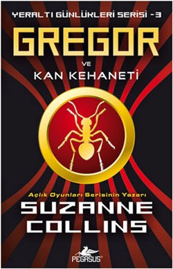 Gregor Ve Kan Kehaneti 3 - Suzanne Collıns | Pegasus - 9786054456826