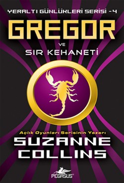 Gregor Ve Sır Kehaneti 4 - Suzanne Collıns | Pegasus - 9786055360368