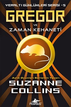 Gregor Ve Zaman Kehaneti 5 - Suzanne Collıns | Pegasus - 9786055360658