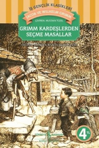 Grimm Kardeşlerden Seçme Masallar - Jacob Grimm | İş Bankası - 9786053