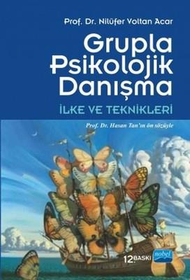 Grupla Psikolojik Danışma - İlke Ve Teknikleri - Nilüfer Voltan Acar |