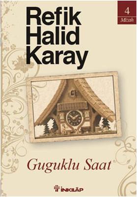 Guguklu Saat - Refik Halid Karay | İnkılap - 9789751030269