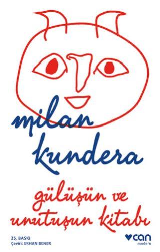 Gülüşün Ve Unutuşun Kitabı - Milan Kundera | Can Yayınları - 978975072