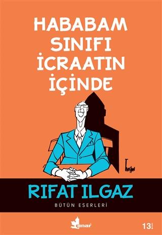 Hababam Sınıfı İcraatın İçinde - Rıfat Ilgaz | Çınar - 9789753482646