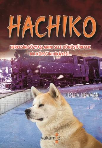 Hachiko - Leslea Newman | Yakamoz - 9786052971871