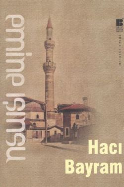 Hacı Bayram - Emine Işınsu | Bilge Kültür - 9786055261146