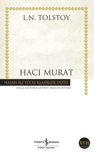 Hacı Murat - Hasan Ali Yücel Klasikleri 85 - Lev Nikolayeviç Tolstoy |