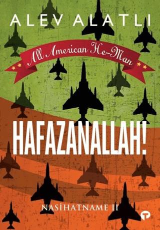 Hafazanallah! - Nasihatname 2 - Alev Alatlı | Turkuvaz - 9786052169957