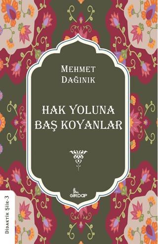 Hak Yoluna Baş Koyanlar - Mehmet Dağınık | Beyaz Panda - 9786259505053