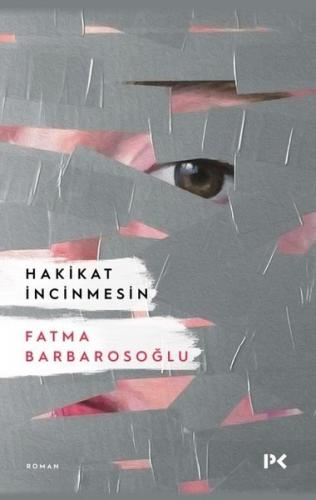 Hakikat İncinmesin - Fatma Barbarosoğlu | Profil - 9786057525833