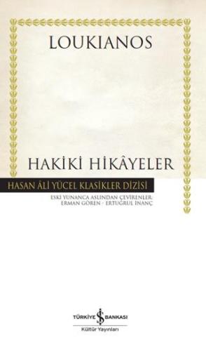 Hakiki Hikayeler - Loukianos | İş Bankası Kültür Yayınları - 978625405